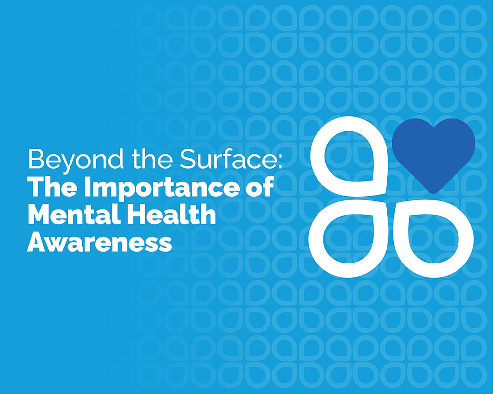 Beyond the Surface: The Importance of Mental Health Awareness