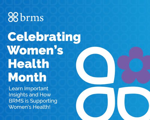 Celebrating Women's Health Month - Learn Important Insights and How BRMS is Supporting Women's Health!