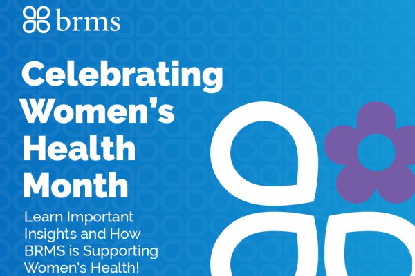Celebrating Women's Health Month - Learn Important Insights and How BRMS is Supporting Women's Health!